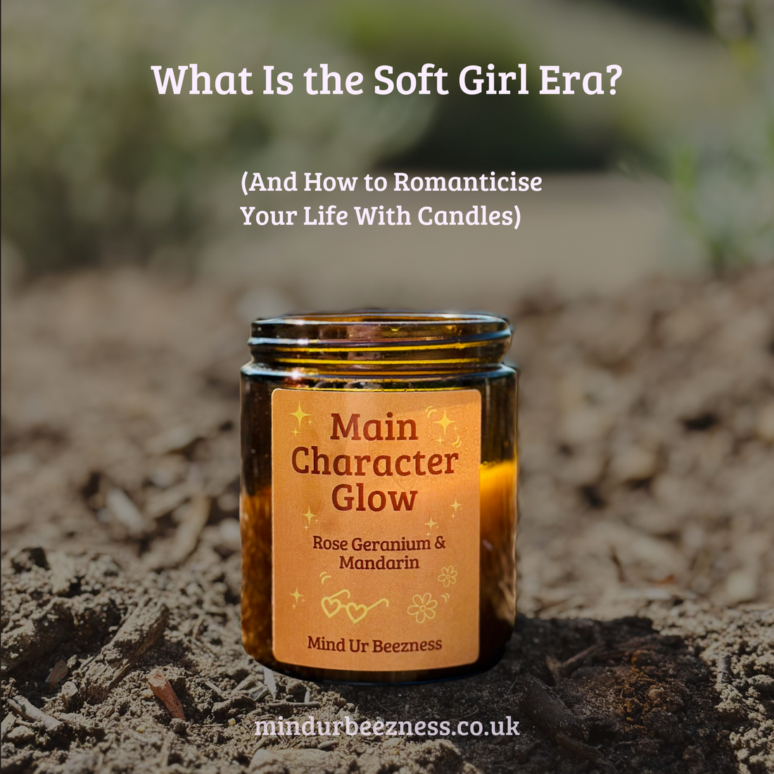 What Is the Soft Girl Era? (And How to Romanticise Your Life With Candles)