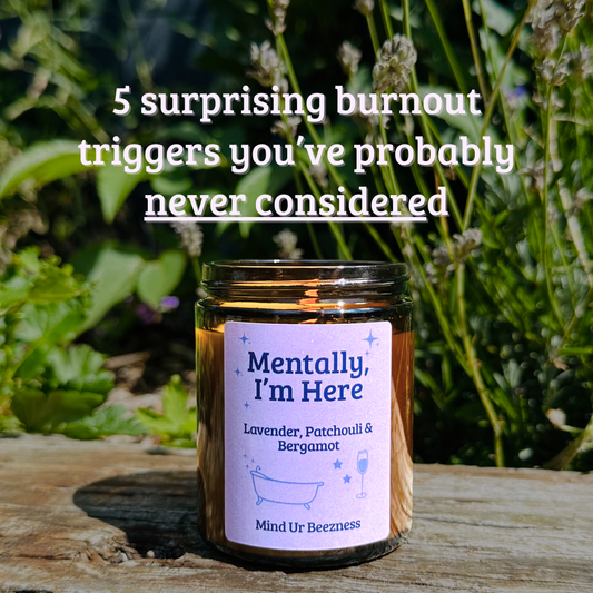 Surprising Reasons You’re Burnt Out (It’s Not What You Think)